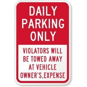  Daily Parking Only, Violators Will Be Towed Away At 