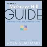Brief McGraw Hill Guide Writing for College Writing for Life (ISBN10 