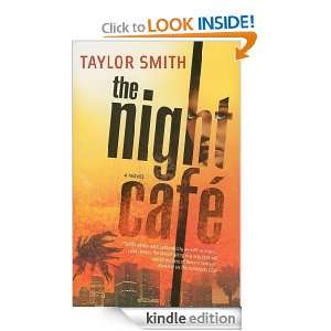 The Night Caf? Taylor SMITH  Kindle Store