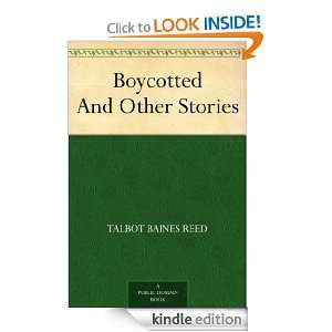 Boycotted And Other Stories: Talbot Baines Reed:  Kindle 