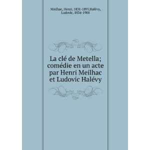   ©vy Henri, 1831 1897,HalÃ©vy, Ludovic, 1834 1908 Meilhac Books