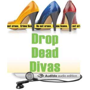  Drop Dead Divas Dixie Divas Mysteries, Book 2 (Audible 