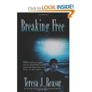 Breaking Free [Paperback] Teresa J. Reasor  Books
