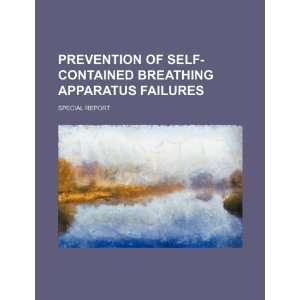  Prevention of self contained breathing apparatus failures 