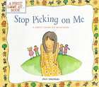 Stop Picking on Me A First Look at Bullying by Pat Thomas (2000 
