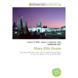  Mary Ellis Grave (9786133595941): Books