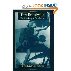  Tiny Broadwick: The First Lady of Parachuting [Paperback 