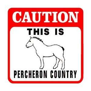  CAUTION: PERCHERON COUNTRY horse sign: Home & Kitchen