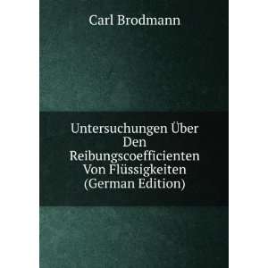   Von FlÃ¼ssigkeiten (German Edition) Carl Brodmann Books