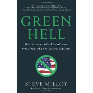   and What You Can Do to Stop Them [Hardcover]: Steven Milloy: Books
