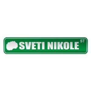   SVETI NIKOLE ST  STREET SIGN CITY MACEDONIA