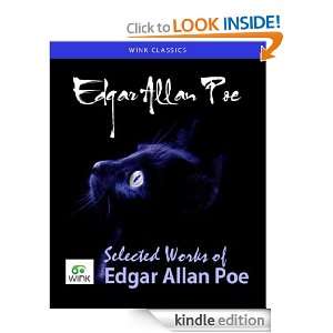 Selected Works of Edgar Allan Poe (Wink Classics): Edgar Allan Poe 
