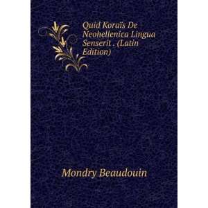   Lingua Senserit . (Latin Edition): Mondry Beaudouin: Books