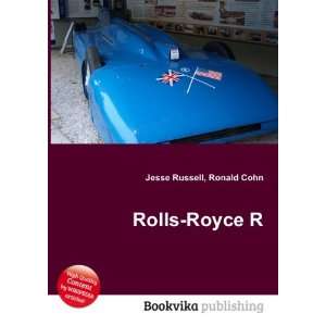  Rolls Royce R: Ronald Cohn Jesse Russell: Books