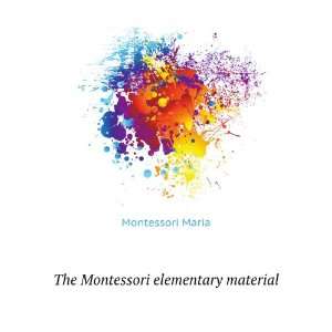    The Montessori elementary material Montessori Maria Books