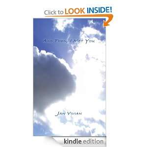 And Then, I Met You Jan Vivian  Kindle Store