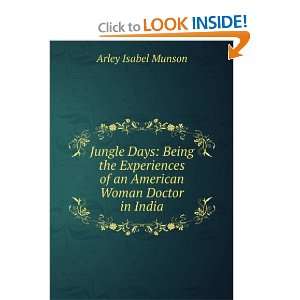   of an American Woman Doctor in India Arley Isabel Munson Books