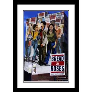 : Bread and Roses 32x45 Framed and Double Matted Movie Poster   Style 