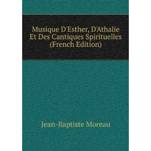  Musique DEsther, DAthalie Et Des Cantiques Spirituelles 