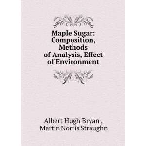   of Environment: Martin Norris Straughn Albert Hugh Bryan : Books