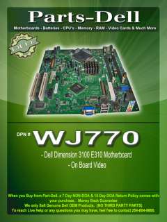 Dell Dimension 3100 E310 Motherboard WJ770  