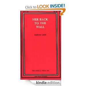 Her Back to the Wall: Andrew Laird:  Kindle Store