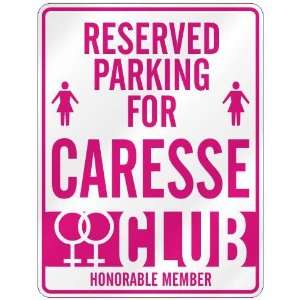   RESERVED PARKING FOR CARESSE  Home Improvement