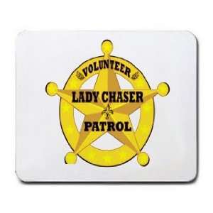  VOLUNTEER LADY CHASER PATROL Mousepad: Office Products