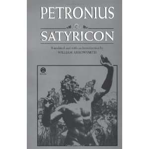    The Satyricon (Meridian classics) [Paperback] Petronius Books