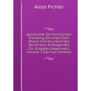   , Volume 2 (German Edition) (9785877452787) Aloys Pichler Books