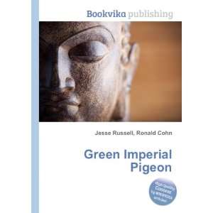  Green Imperial Pigeon Ronald Cohn Jesse Russell Books