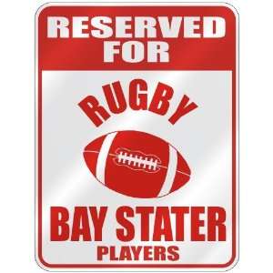  RESERVED FOR  R UGBY BAY STATER PLAYERS  PARKING SIGN 