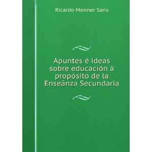   propÃ³sito de la EnseÃ£nza Secundaria Ricardo Monner Sans Books