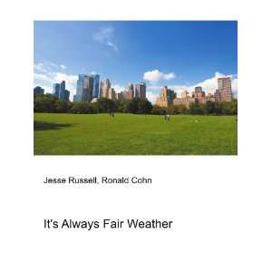  Its Always Fair Weather Ronald Cohn Jesse Russell Books