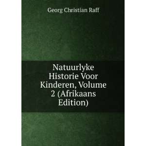   Kinderen, Volume 2 (Afrikaans Edition) Georg Christian Raff Books