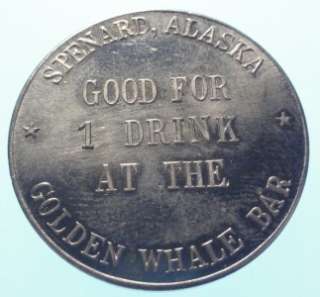 Spenard Alaska 1965 Trade Token Golden Whale Bar GF 1 Drink 35mm 