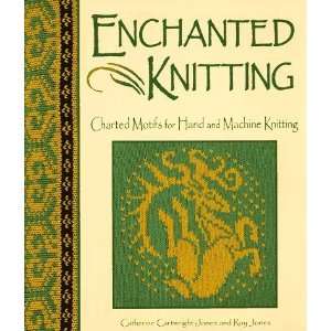  Enchanted Knitting: Charted Motifs for Hand and Machine 