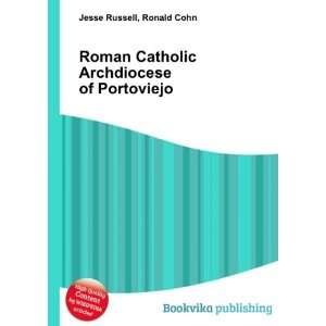   Catholic Archdiocese of Portoviejo Ronald Cohn Jesse Russell Books