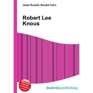  Robert Lee Knous Ronald Cohn Jesse Russell Books