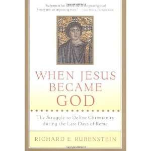   during the Last Days of Rome [Paperback] Richard E. Rubenstein Books