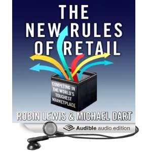 The New Rules of Retail Competing in the Worlds Toughest Marketplace 