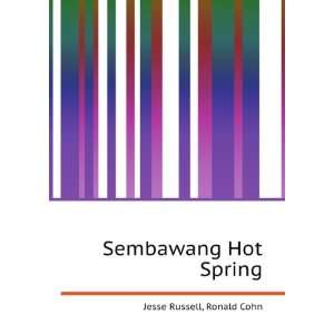  Sembawang Hot Spring Ronald Cohn Jesse Russell Books
