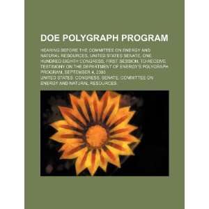 DOE polygraph program: hearing before the Committee on Energy and 