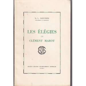  les elegies de clement marot: saulnier: Books