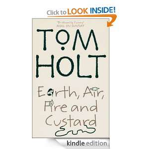  Earth, Air, Fire and Custard eBook Tom Holt Kindle Store
