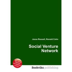  Social Venture Network Ronald Cohn Jesse Russell Books