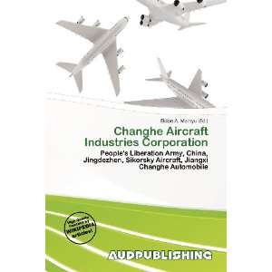  Changhe Aircraft Industries Corporation (9786138493358 