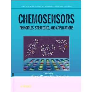 Chemosensors Principles, Strategies, and Applications (Wiley Series 