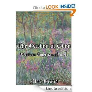The Garden of Eden; Western American Novel Max Brand  