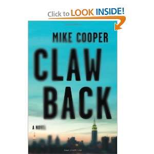  Clawback A Novel [Hardcover] Mike Cooper Books